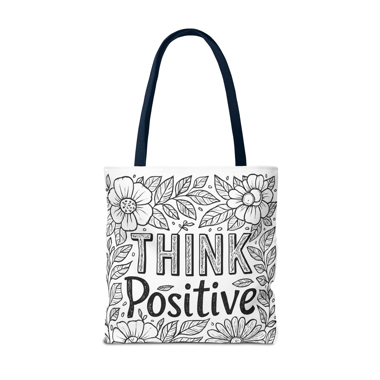 Think Positive Floral Tote Bag, Motivational Bag for Students, Gift for Friends, Inspirational Accessory