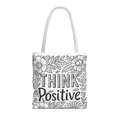 Think Positive Floral Tote Bag, Motivational Bag for Students, Gift for Friends, Inspirational Accessory