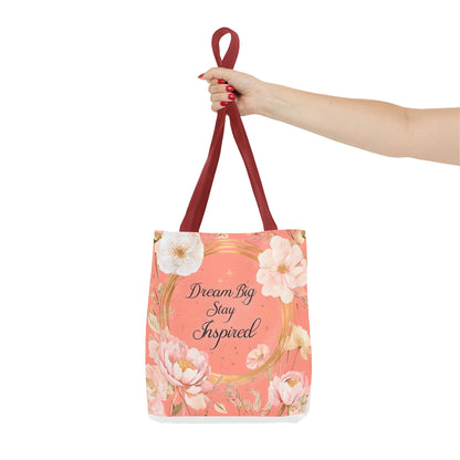 Dream Big Stay Inspired Tote Bag, Floral Tote, Motivational Bag, Gift for Her, Eco-Friendly Shopping Bag, Inspirational Artwork