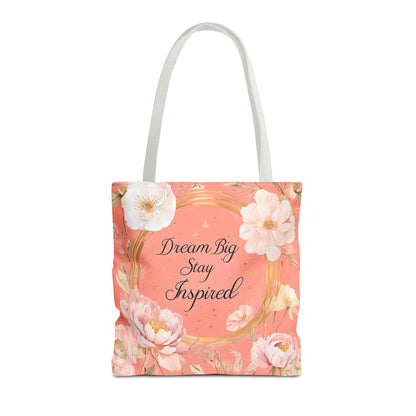 Dream Big Stay Inspired Tote Bag, Floral Tote, Motivational Bag, Gift for Her, Eco-Friendly Shopping Bag, Inspirational Artwork