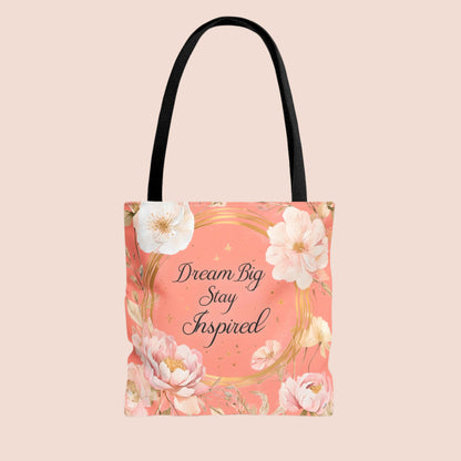Dream Big Stay Inspired Tote bag with floral design and motivational quote 