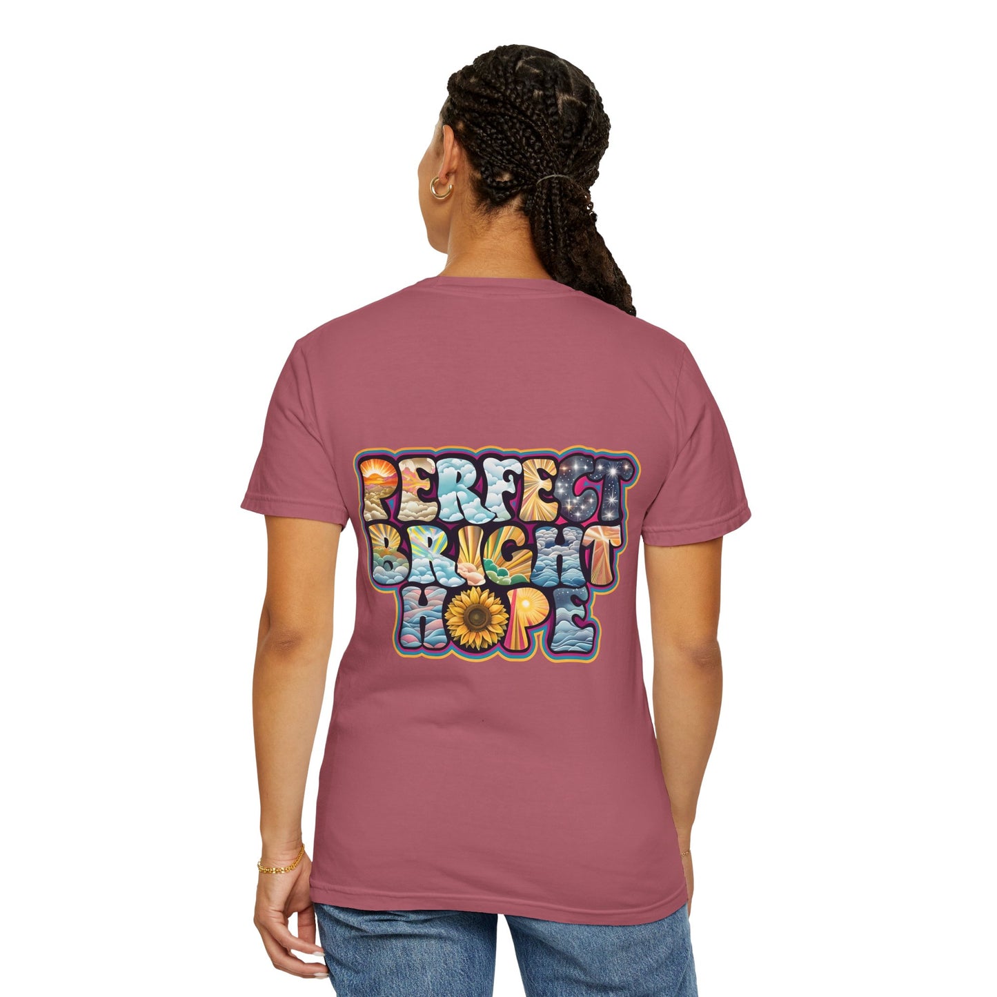 Sunflower Hope Unisex Garment-Dyed T-shirt - Perfect Bright Vibes