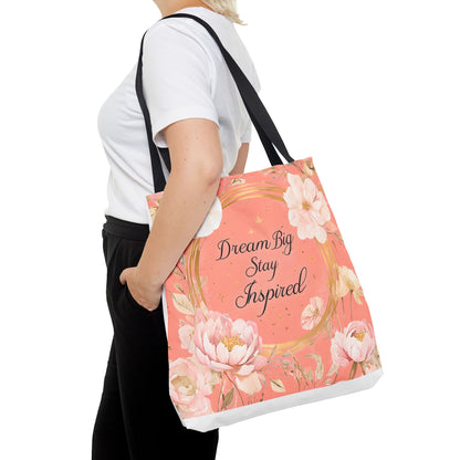 Dream Big Stay Inspired Tote Bag, Floral Tote, Motivational Bag, Gift for Her, Eco-Friendly Shopping Bag, Inspirational Artwork