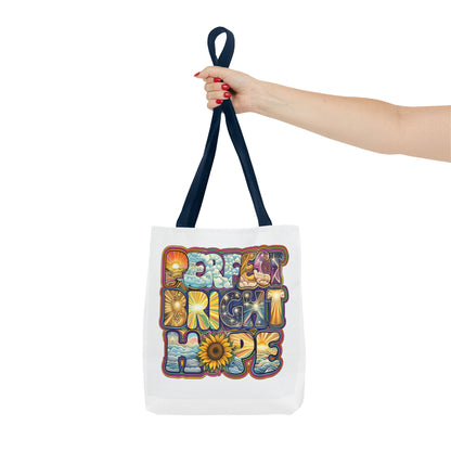 Perfect Bright Hope Tote Bag - Inspirational Faith Design for Everyday Joy