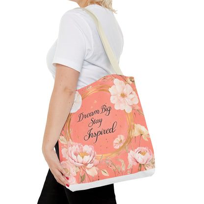 Dream Big Stay Inspired Tote Bag, Floral Tote, Motivational Bag, Gift for Her, Eco-Friendly Shopping Bag, Inspirational Artwork