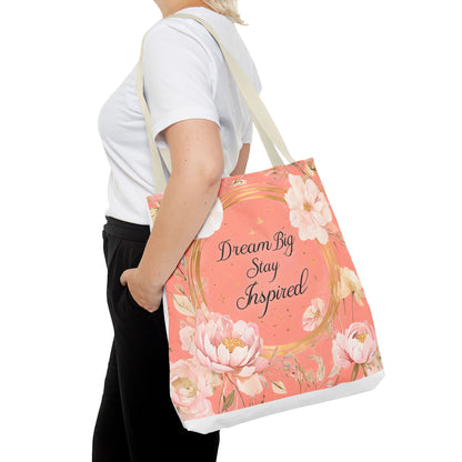 Dream Big Stay Inspired Tote Bag, Floral Tote, Motivational Bag, Gift for Her, Eco-Friendly Shopping Bag, Inspirational Artwork