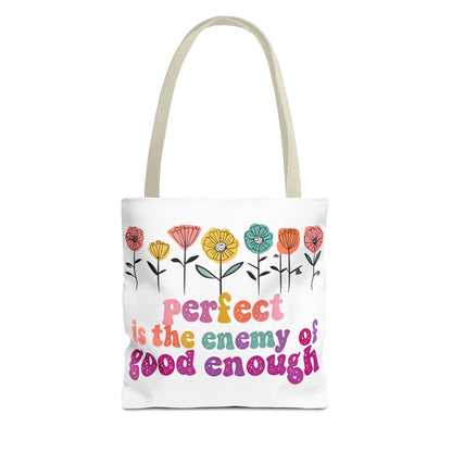 Motivational Floral Tote Bag - 'Perfect is the Enemy of Good Enough'