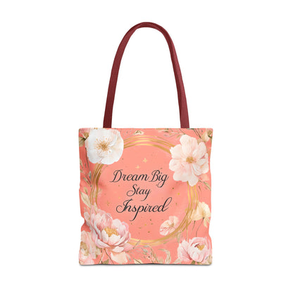 Dream Big Stay Inspired Tote Bag, Floral Tote, Motivational Bag, Gift for Her, Eco-Friendly Shopping Bag, Inspirational Artwork