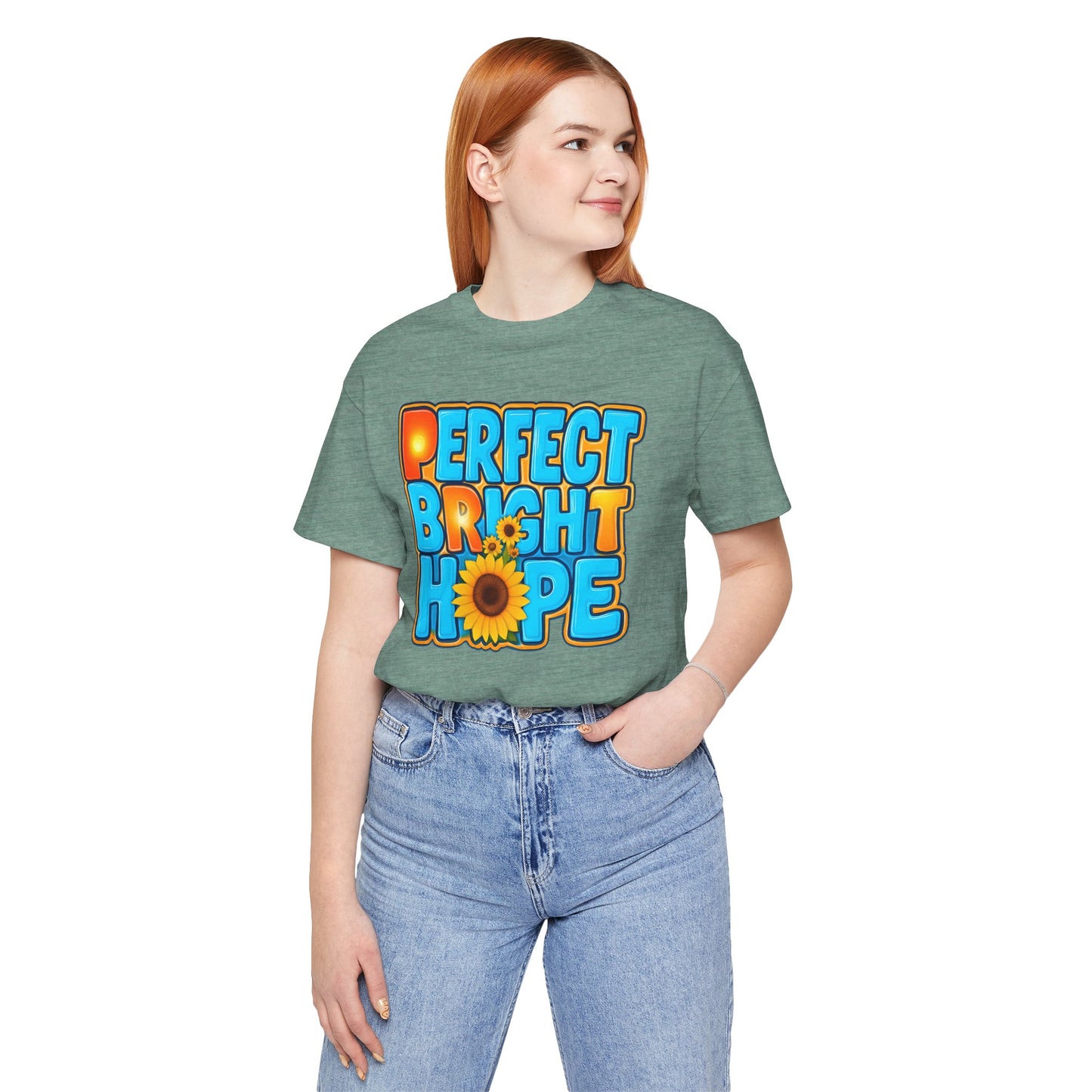 Pefect Bright Hope Unisex Tee, Casual Gift, Summer Vibe, Positive Message, Inspirational Fashion