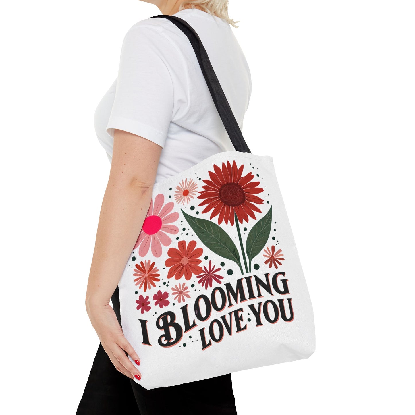 I Blooming Love You Tote Bag, Funny Floral Bag for Plant Lovers and Pun Fans, Unisex Gift