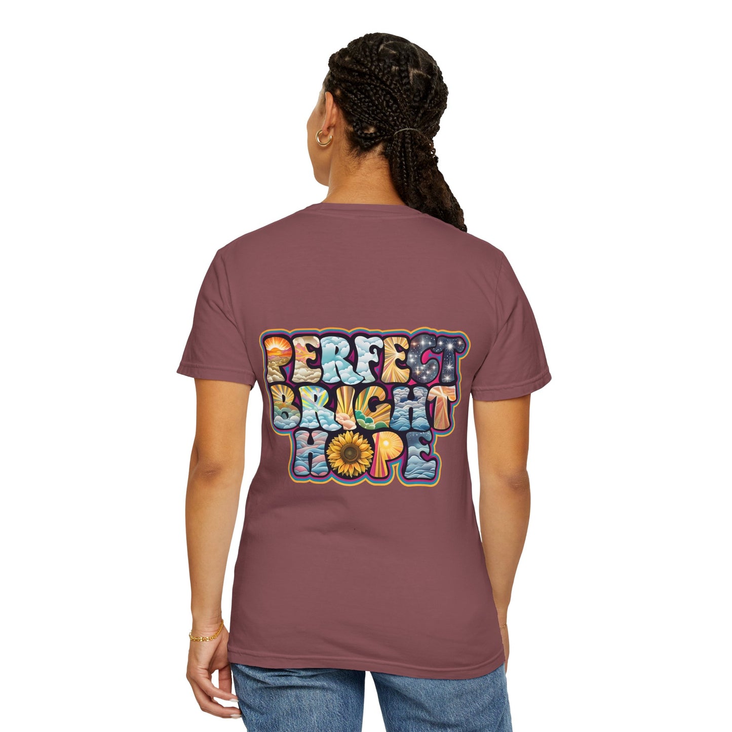 Sunflower Hope Unisex Garment-Dyed T-shirt - Perfect Bright Vibes