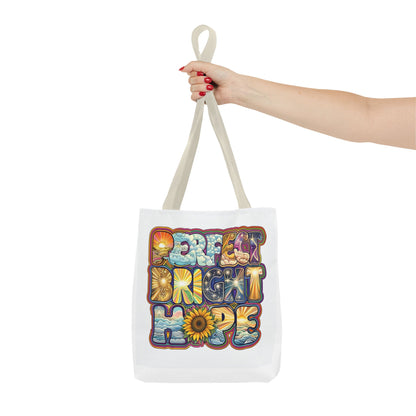 Perfect Bright Hope Tote Bag - Inspirational Faith Design for Everyday Joy