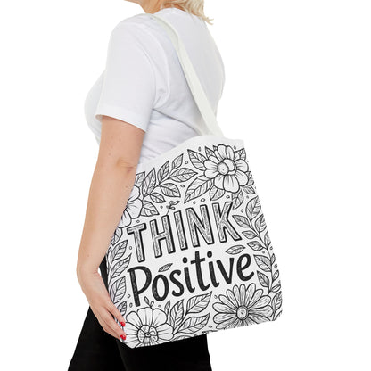 Think Positive Floral Tote Bag, Motivational Bag for Students, Gift for Friends, Inspirational Accessory