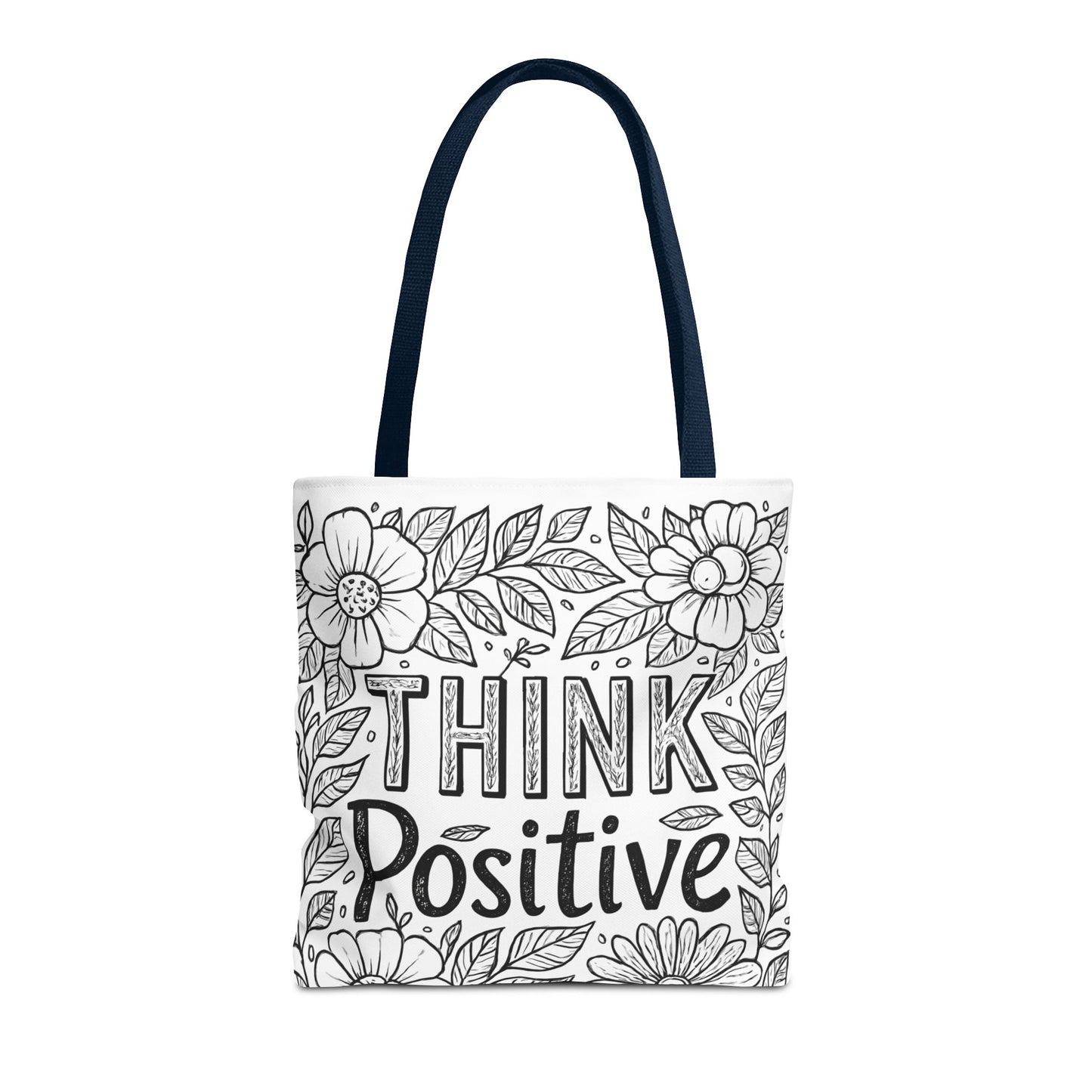 Think Positive Floral Tote Bag, Motivational Bag for Students, Gift for Friends, Inspirational Accessory