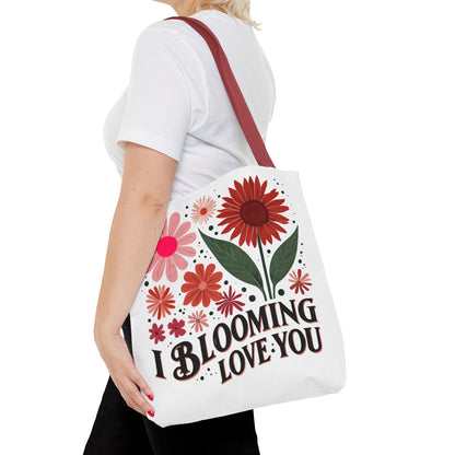 I Blooming Love You Tote Bag, Funny Floral Bag for Plant Lovers and Pun Fans, Unisex Gift
