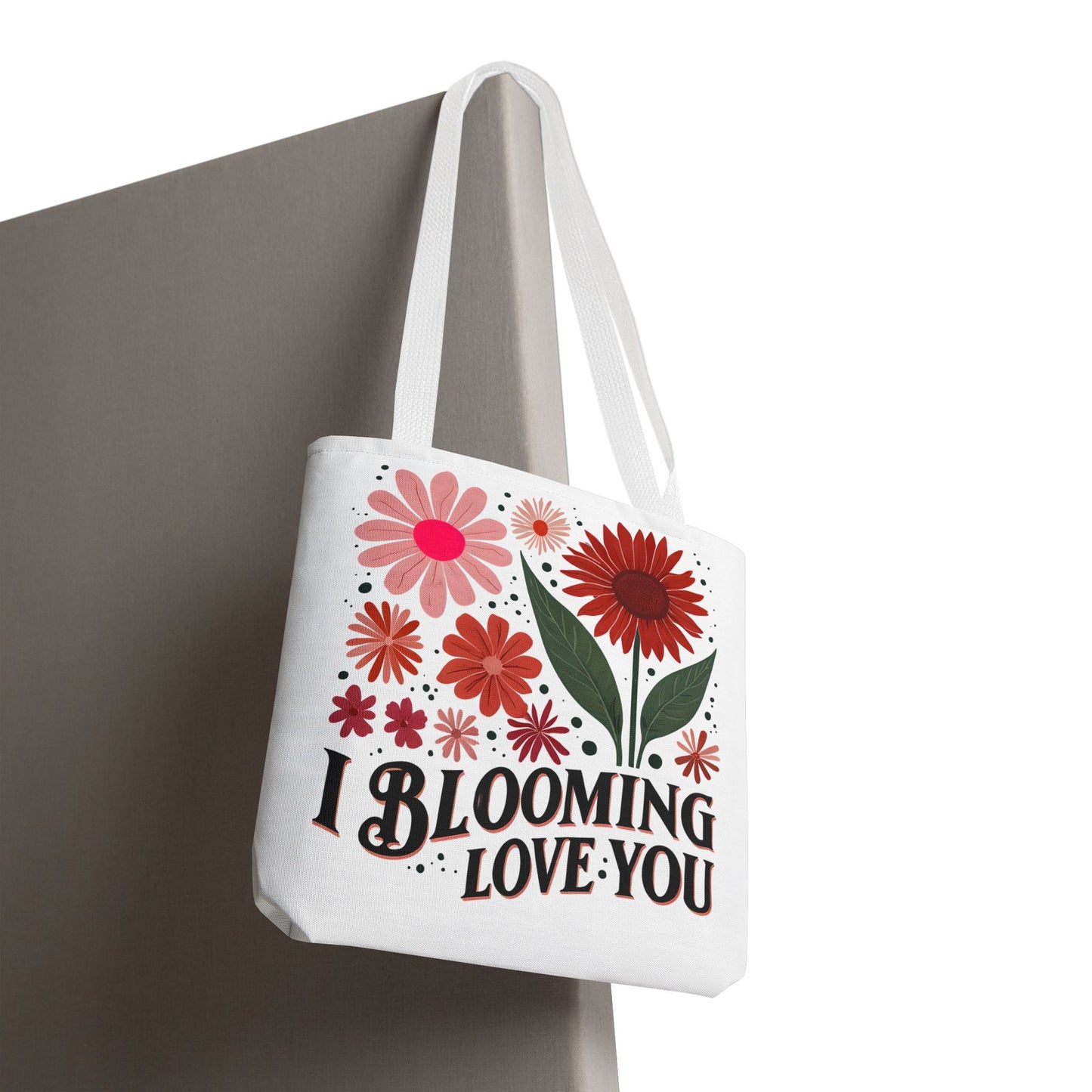 I Blooming Love You Tote Bag, Funny Floral Bag for Plant Lovers and Pun Fans, Unisex Gift