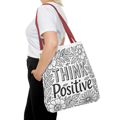 Think Positive Floral Tote Bag, Motivational Bag for Students, Gift for Friends, Inspirational Accessory