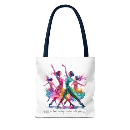 Uplifting Dancer's Tote Bag - 'Ballet is Like Writing Poetry with Your Body'