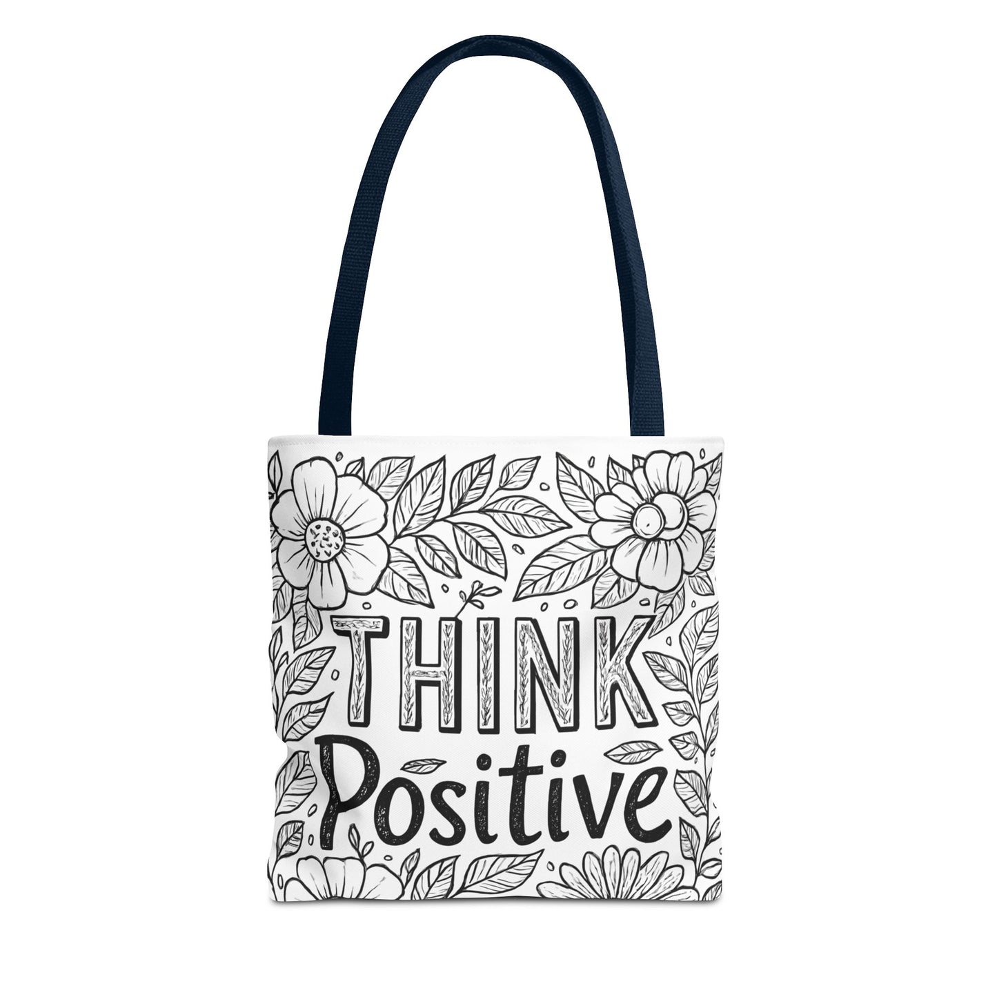 Think Positive Floral Tote Bag, Motivational Bag for Students, Gift for Friends, Inspirational Accessory