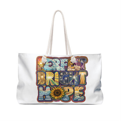 Perfect Bright Hope Weekender Bag, Stylish Travel Tote, Weekend Getaway, Inspirational Gift, Uplifting Accessory